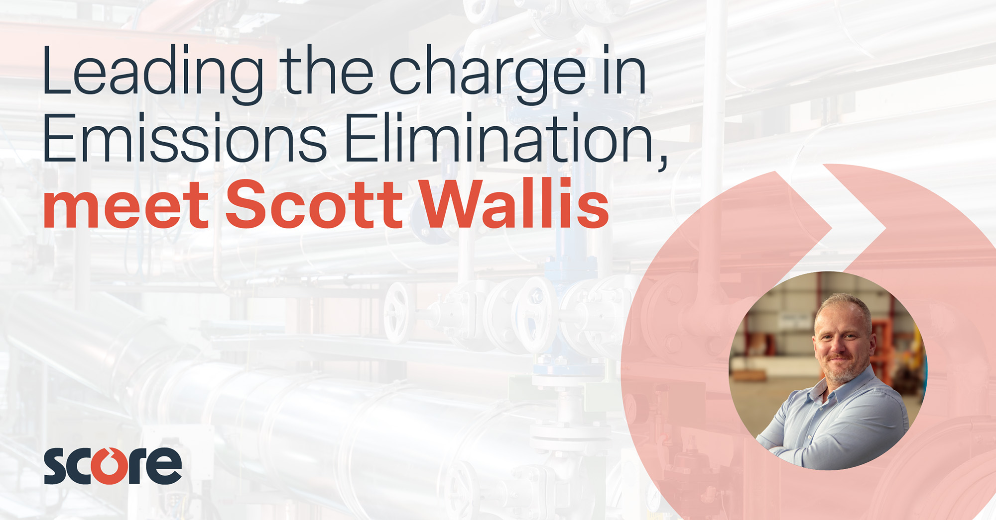 Scott Wallis - Global Emissions Lead at Score